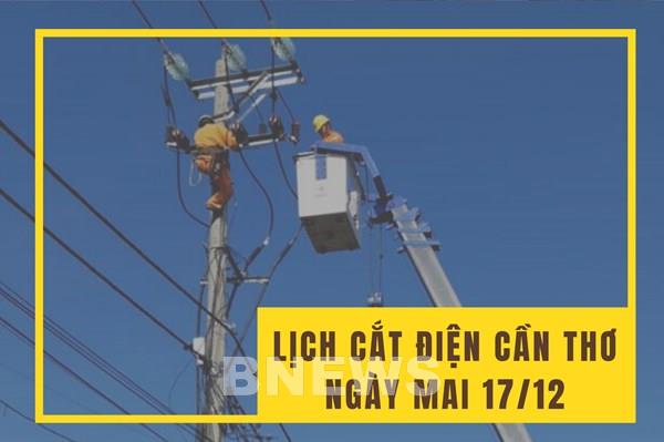 Lịch cắt điện Cần Thơ ngày mai 17/12 cập nhật mới nhất