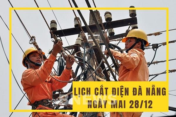 Lịch cắt điện Đà Nẵng ngày mai 28/12 cập nhật mới nhất