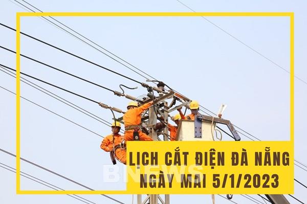 Lịch cắt điện Đà Nẵng ngày mai 5/1/2023 cập nhật mới nhất