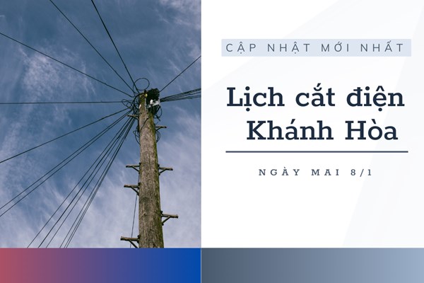 Lịch cắt điện Khánh Hòa ngày mai 8/1/2023