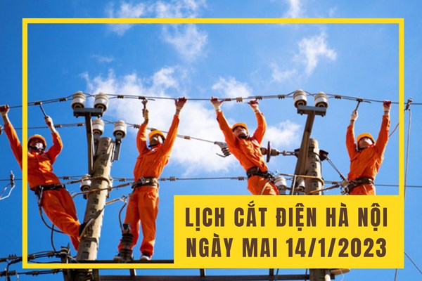 Lịch cắt điện Hà Nội ngày mai 14/1/2023