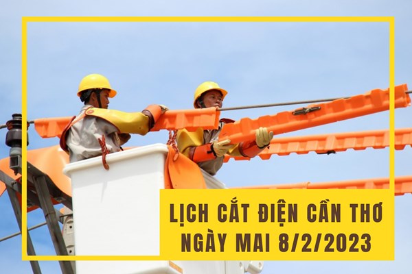 Lịch cắt điện Cần Thơ ngày mai 8/2