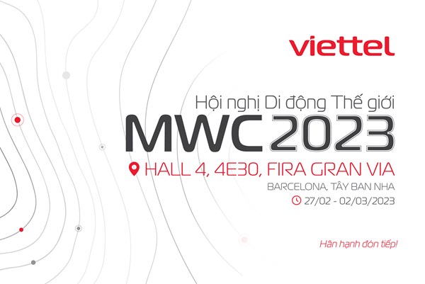 Hội nghị MWC 2023: Tập đoàn Viettel sẽ mang đến nhiều giải pháp công nghệ số 