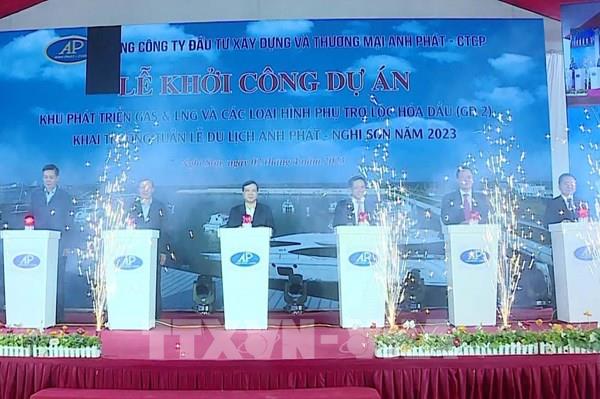Khởi công dự án Khu phát triển GAS - LNG cùng các loại hình phụ trợ lọc hóa dầu giai đoạn 2