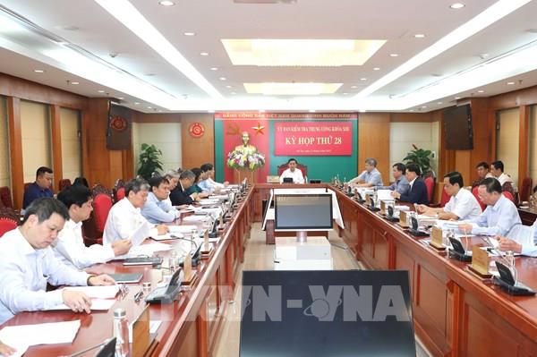 Kỳ họp thứ 28 của Ủy ban Kiểm tra Trung ương: Thi hành kỷ luật một số tổ chức, đảng viên vi phạm