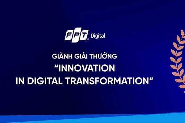 FPT Digital nhận cúp đồng về “Đổi mới sáng tạo trong chuyển đổi số” khu vực châu Á - Thái Bình Dương