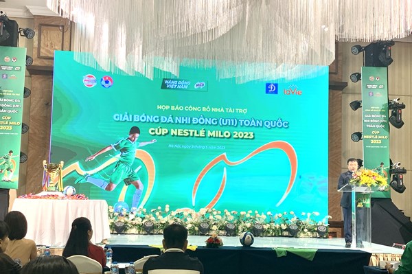 Nestlé MILO đồng hành cùng Giải Bóng đá Nhi đồng (U11) toàn quốc 