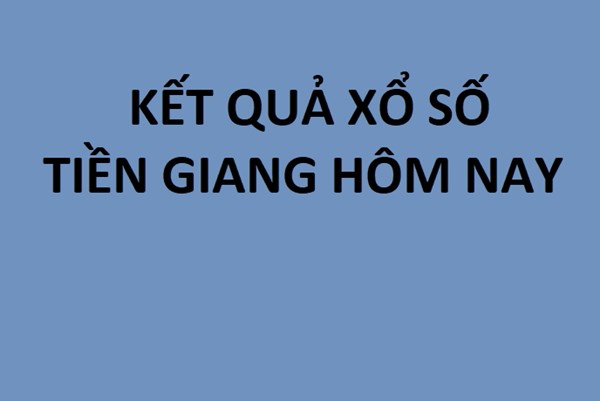 XSTG 14/7. Kết quả xổ số Tiền Giang hôm nay ngày 14/7/2024. XSTG ngày 14/7