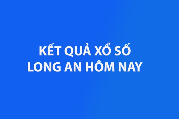 XSLA 27/9. Kết quả xổ số Long An hôm nay ngày 27/9/2025. SXLA ngày 27/9