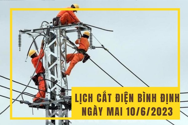Lịch ngừng cung cấp điện Bình Định ngày mai 10/6