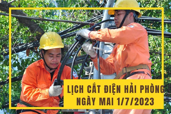 Lịch cắt điện Hải Phòng ngày mai 1/7 cập nhật mới nhất