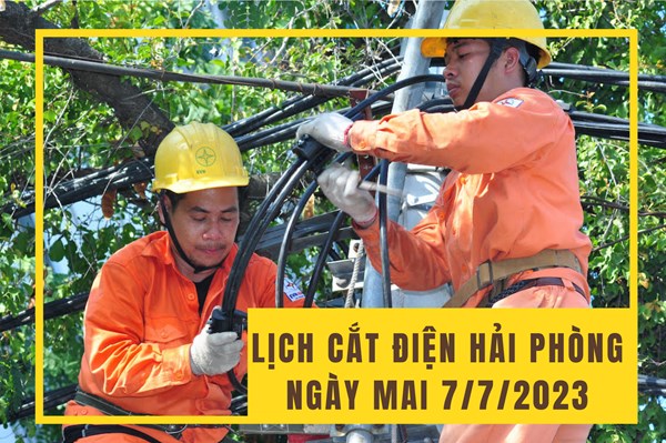 Lịch cắt điện Hải Phòng ngày mai 7/7 cập nhật mới nhất