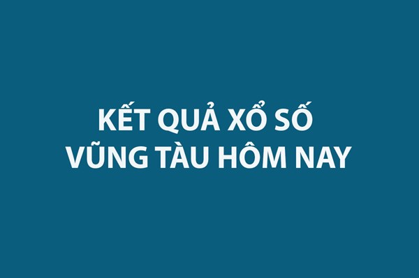 XSVT 8/7. Kết quả xổ số Vũng Tàu hôm nay ngày 8/7/2025. XSVT ngày 8/7