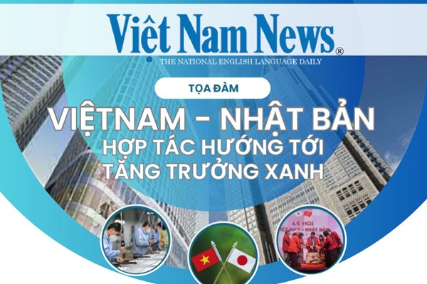 Sắp diễn ra tọa đàm “Việt Nam–Nhật Bản hợp tác hướng tới tăng trưởng xanh”