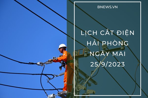 Lịch cắt điện Hải Phòng ngày mai 25/9 cập nhật mới nhất