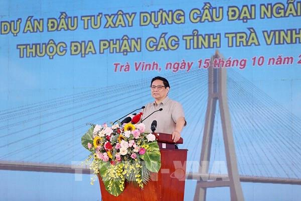 Thủ tướng Phạm Minh Chính phát lệnh khởi công cầu Đại Ngãi bắc qua sông Hậu nối 2 tỉnh Trà Vinh và Sóc Trăng