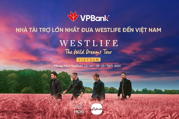 VPBank tặng gần 3.000 vé concert Westlife, làm sao để được nhận vé tặng?