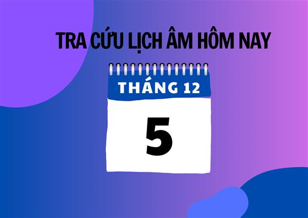 Xem lịch âm hôm nay 5/12 và ngày mai