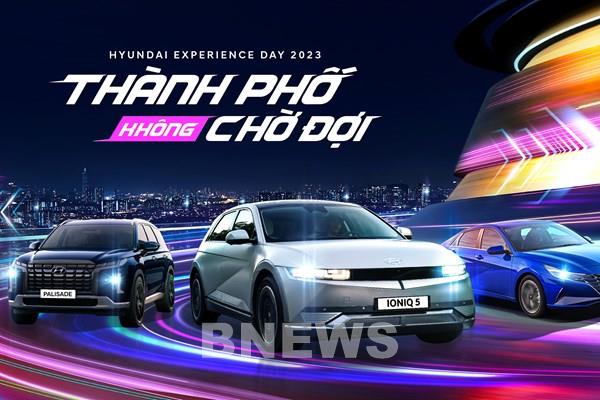 Hyundai Thành Công tổ chức ngày hội trải nghiệm “Thành phố không chờ đợi”