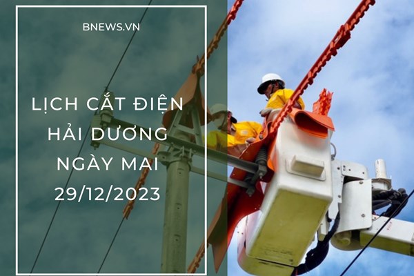Lịch cắt điện Hải Dương ngày mai 29/12 cập nhật mới nhất