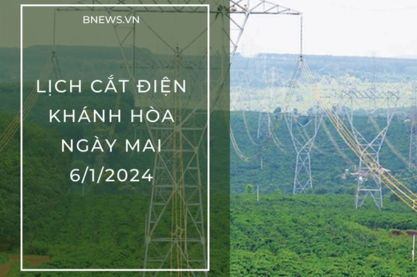 Lịch cắt điện Khánh Hòa (Nha Trang) ngày mai 6/1 cập nhật mới nhất