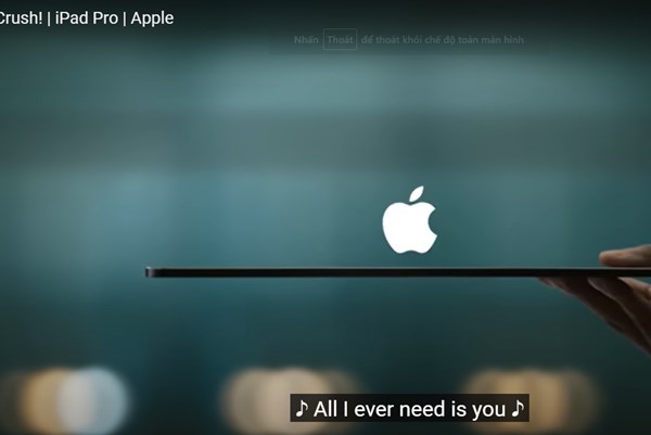 Quảng cáo iPad Pro gây tranh cãi, Apple lên tiếng xin lỗi