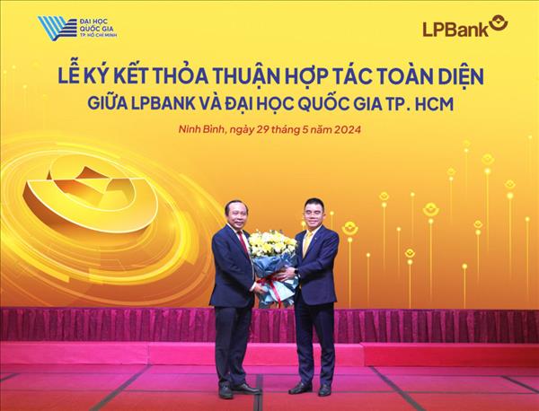 LPBank hợp tác toàn diện với Đại học Quốc gia Tp. Hồ Chí Minh