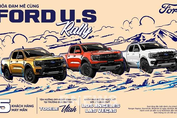 Mua xe Ford Ranger có cơ hội du lịch Mỹ và tham dự sự kiện Raptor Rally