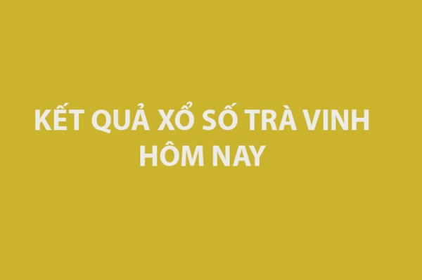 XSTV 17/10 - Kết quả Xổ số Trà Vinh hôm nay 17/10/2025 - KQXSTV 17/10