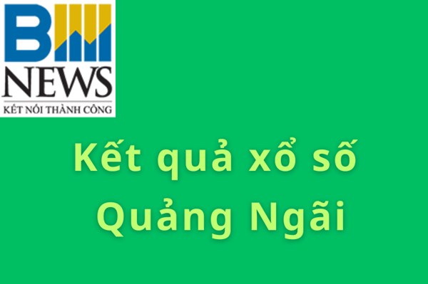 XSQN 17/8. Kết quả xổ số Quảng Ngãi hôm nay ngày 17/8/2024. SXQN ngày 17/8. SXQN hôm nay