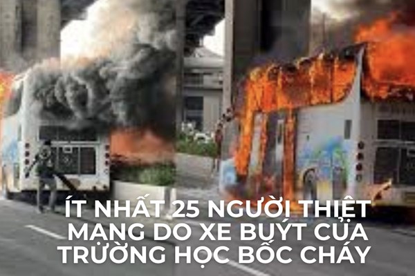 Cháy xe buýt tại Thái Lan: Con số thiệt mạng tăng lên ít nhất 25 người