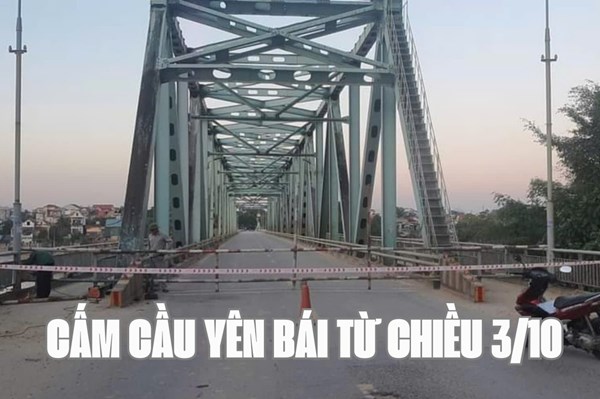 Cấm cầu Yên Bái từ chiều 3/10