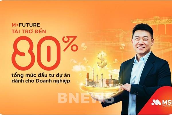 MSB cung cấp nguồn vốn lên đến 80% tổng mức đầu tư dự án cho doanh nghiệp