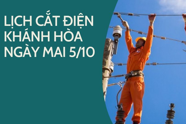 Lịch cắt điện Khánh Hòa ngày mai 5/10 cập nhật mới nhất