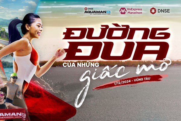 “Đường đua của những giấc mơ” DNSE Aquaman Vietnam 2024 trở lại sôi động vào tháng 12