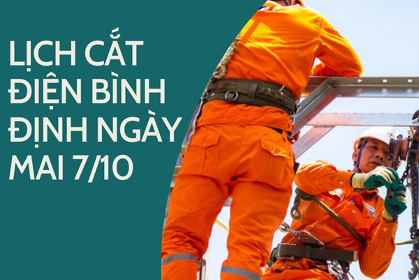 Lịch cắt điện Bình Định ngày mai 7/10 cập nhật mới nhất