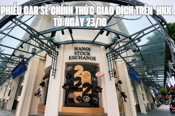 Cổ phiếu CAR sẽ chính thức niêm yết trên HNX từ ngày 23/10