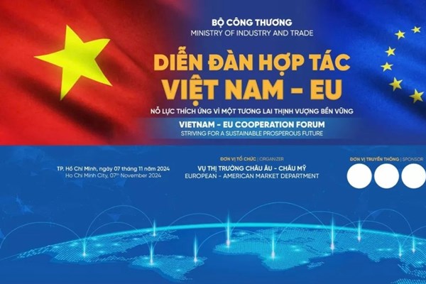 Sắp tổ chức Diễn đàn hợp tác Việt Nam – EU 2024 tại TP. Hồ Chí Minh