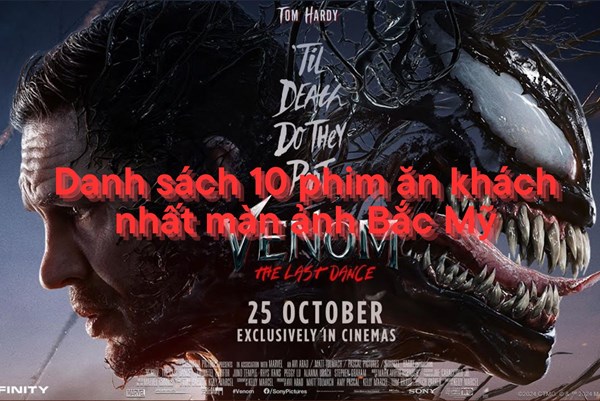 Danh sách 10 phim ăn khách nhất màn ảnh Bắc Mỹ cuối tuần qua