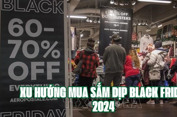 Xu hướng mua sắm dịp Black Friday 2024