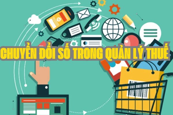 Cơ quan thuế chuyển đổi số trong quản lý thương mại điện tử
