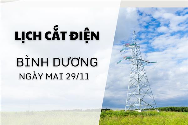 Lịch ngừng cung cấp điện Bình Dương ngày mai 29/11