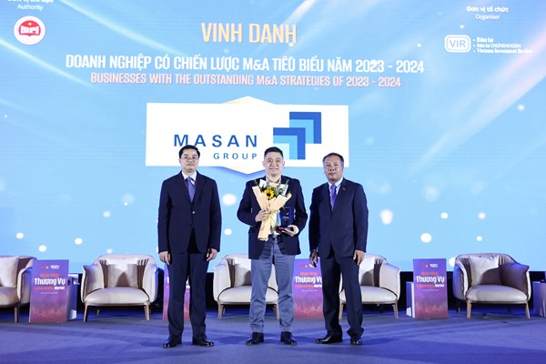 Masan Group được vinh danh Doanh nghiệp có chiến lược M&A tiêu biểu 2023 – 2024
