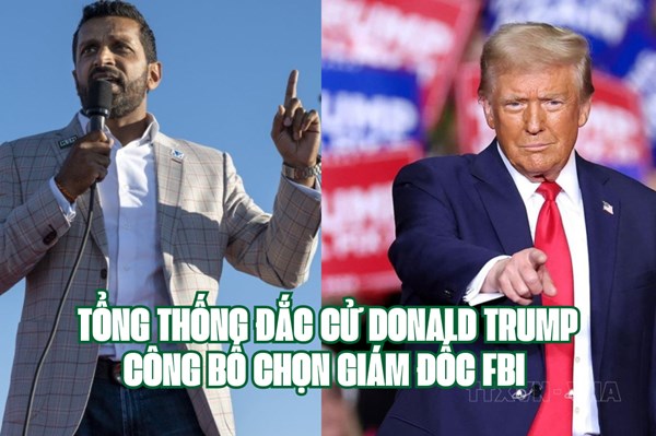 Tổng thống đắc cử Donald Trump công bố chọn Giám đốc FBI