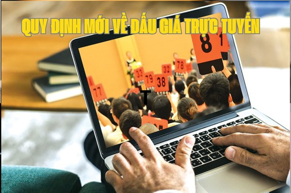 Quy định mới về trình tự, thủ tục đấu giá trực tuyến