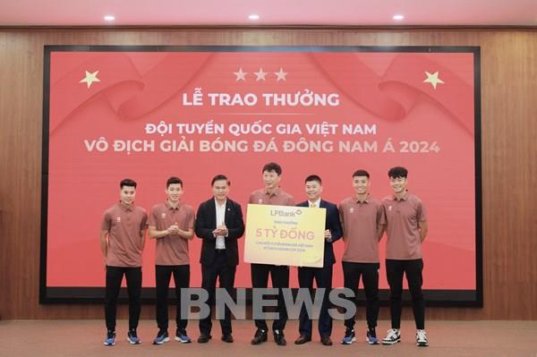 LPBank trao thưởng 5 tỷ đồng, vinh danh Đội tuyển Bóng đá Việt Nam vô địch ASEAN Cup 2024