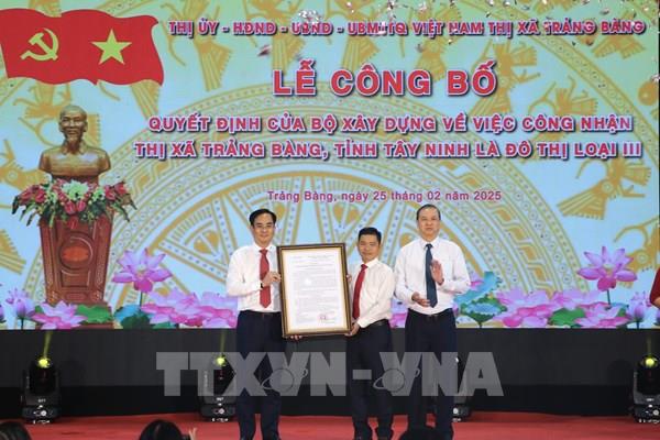 Thị xã Hòa Thành và Tràng Bảng được công nhận đô thị loại III