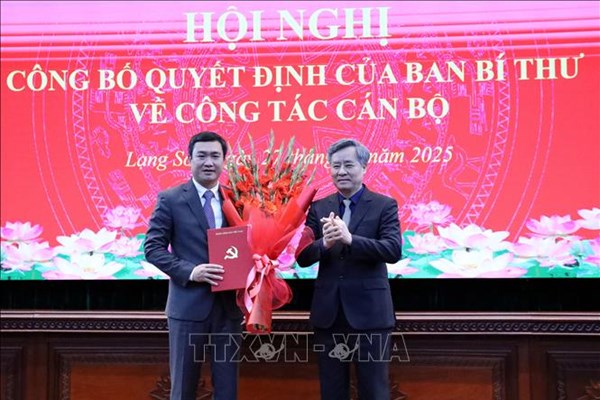 Ông Nguyễn Cảnh Toàn làm Phó Bí thư Tỉnh ủy Lạng Sơn