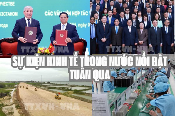 Sự kiện kinh tế Việt Nam nổi bật tuần qua