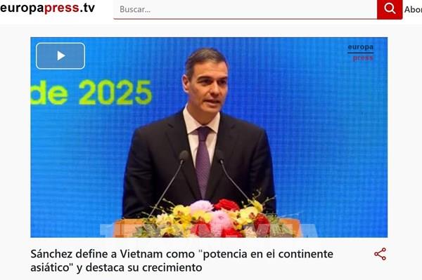 Truyền thông Tây Ban Nha: Thủ tướng Pedro Sánchez đánh giá cao vị thế của Việt Nam